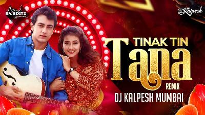 Tinak Tin Tana Vs Dil Deewana Na (Remix) Dj Kalpesh Mumbai